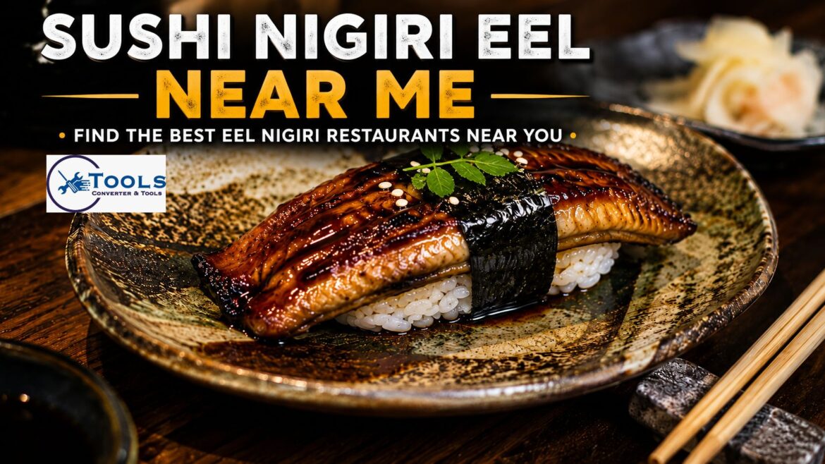 sushi nigiri eel near me