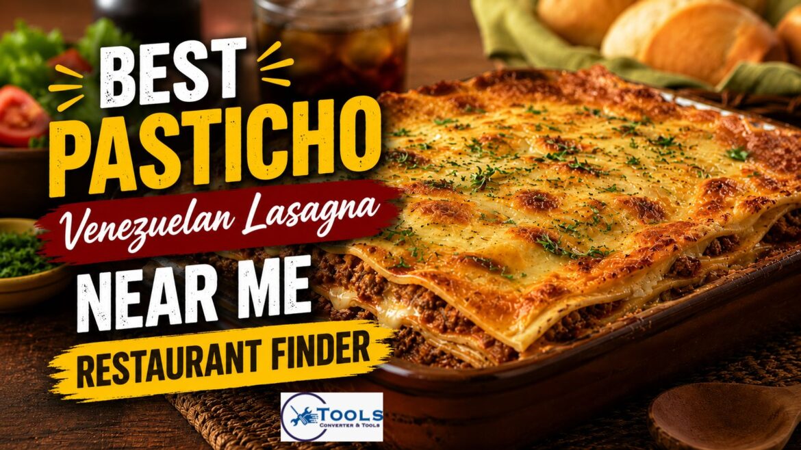 best pasticho venezuelan lasagna near me
