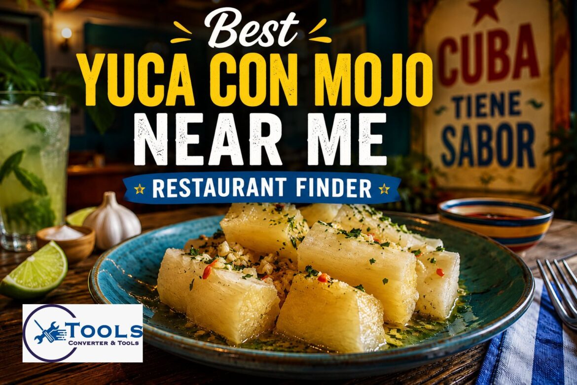 best yuca con mojo near me